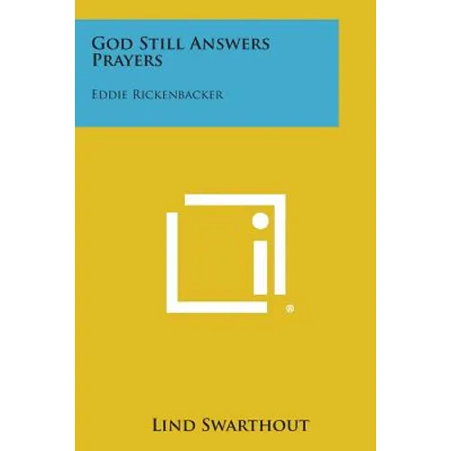 God Still Answers Prayers: Eddie Rickenbacker - Paperback