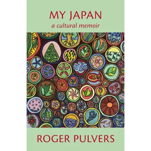 My Japan: A Cultural Memoir - Paperback