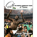 Pele, His North American Years: A Tribute - Paperback