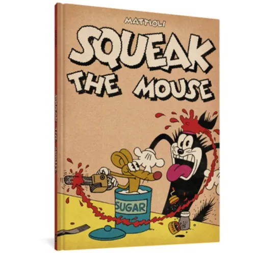 Squeak the Mouse - Hardcover