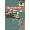 Interpretive Planning: The 5-M Model for Successful Planning Projects - Paperback