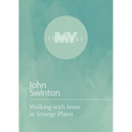 Walking with Jesus in Strange Places - Paperback