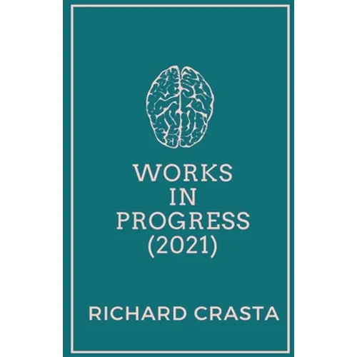 Works in Progress (2021) - Paperback