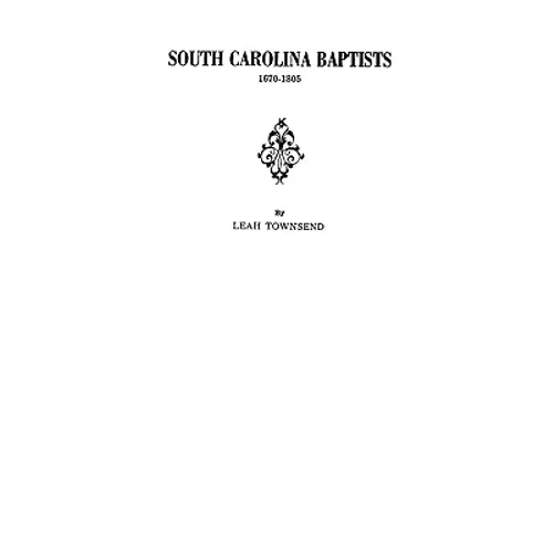 South Carolina Baptists, 1670-1805