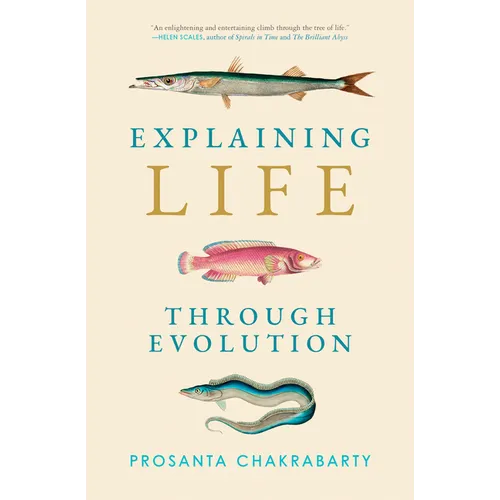 Explaining Life Through Evolution - Paperback