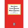 Sims Index to Land Grants in West Virginia
