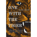 One with the Tiger: Sublime and Violent Encounters Between Humans and Animals - Paperback