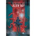 Beneath an Alien Sky - Hardcover