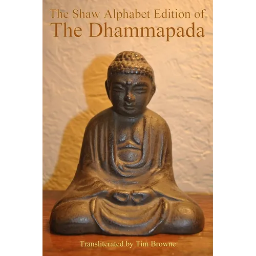 The Shaw Alphabet Edition of the Dhammapada - Paperback