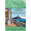 Spqr XI: Under Vesuvius: A Mystery - Paperback