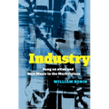 Industry: Bang on a Can and New Music in the Marketplace - Hardcover