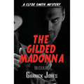 The Gilded Madonna: A Clyde Smith Mystery - Paperback