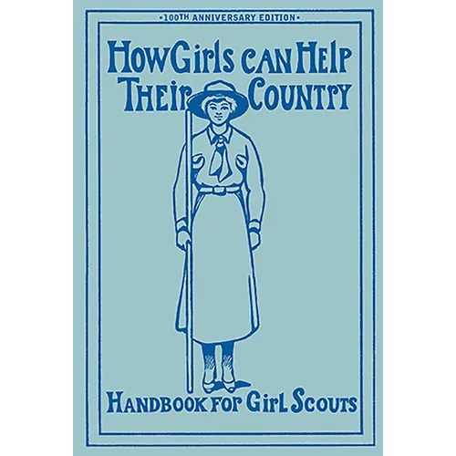 How Girls Can Help Their Country: Handbook for Girl Scouts - Paperback