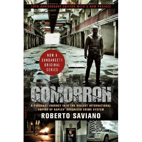 Gomorrah: A Personal Journey Into the Violent International Empire of Naples' Organized Crime System (10th Anniversary Edition with a New Preface) - Paperback