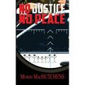 No Justice, No Peace - Paperback
