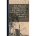 The Indians of Cape Flattery, at the Entrance to the Strait of Fuca, Washington Territory