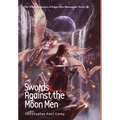 Swords Against the Moon Men - Hardcover