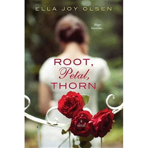 Root, Petal, Thorn - Paperback