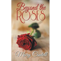 Beyond the Roses - Paperback