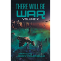 There Will Be War Volume X: History's End - Paperback
