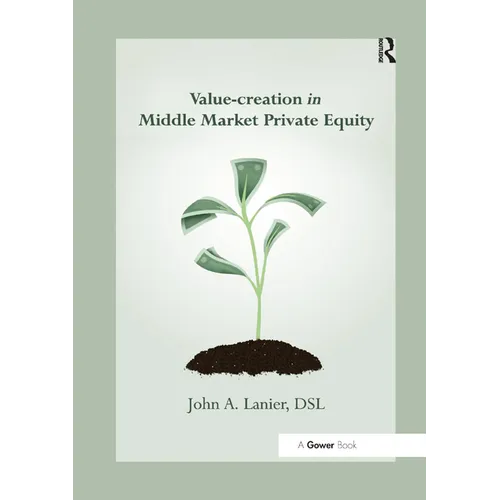 Value-Creation in Middle Market Private Equity - Paperback