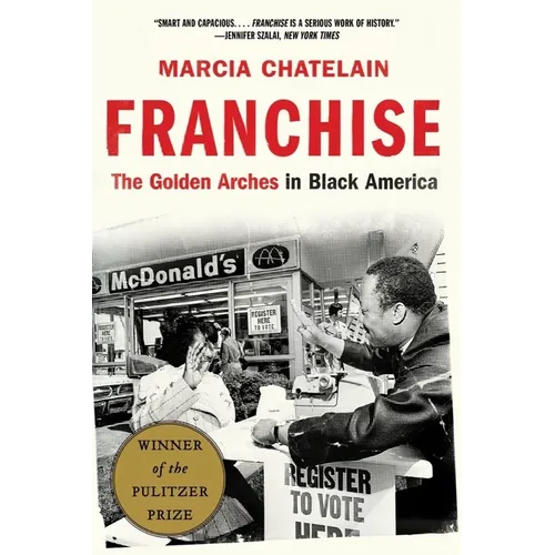 Franchise: The Golden Arches in Black America - Paperback