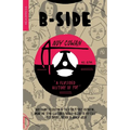 B-Side: A Flipsided History of Pop - Paperback