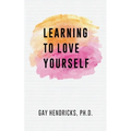 Learning To Love Yourself - Paperback
