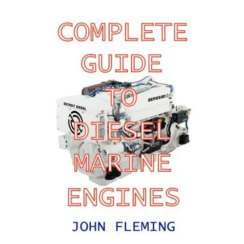Complete Guide to Diesel Marine Engines - Paperback