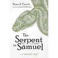 The Serpent in Samuel: A Messianic Motif - Hardcover