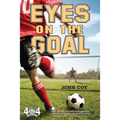 Eyes on the Goal - Paperback