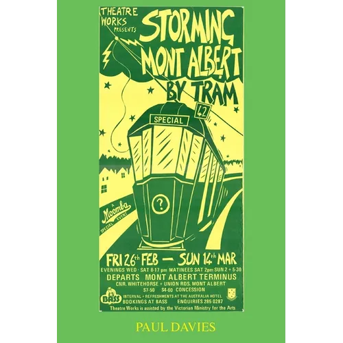 Storming Mont Albert By Tram: One Man's Attempt To Get Home - Paperback