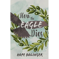 How the Eagle Dies - Paperback