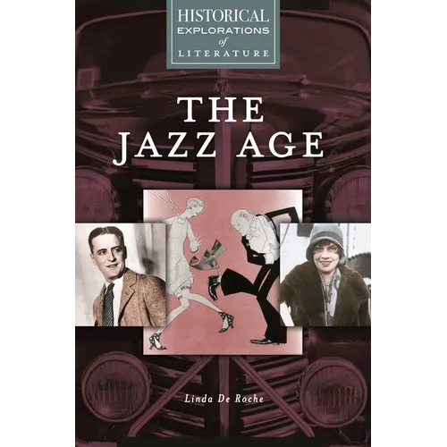 The Jazz Age: A Historical Exploration of Literature