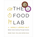 The Food Lab: Better Home Cooking Through Science - Hardcover