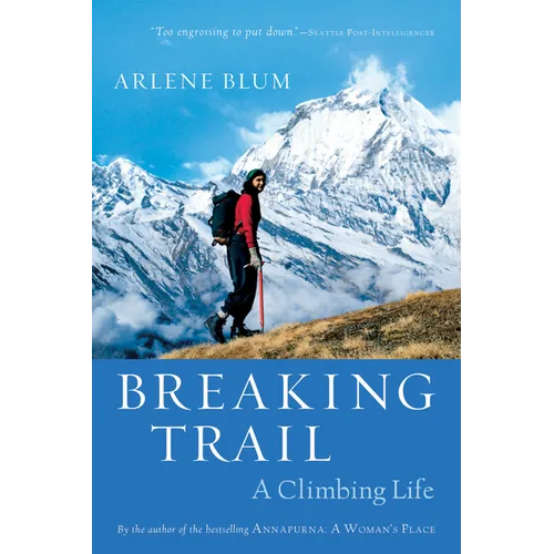 Breaking Trail: A Climbing Life - Paperback