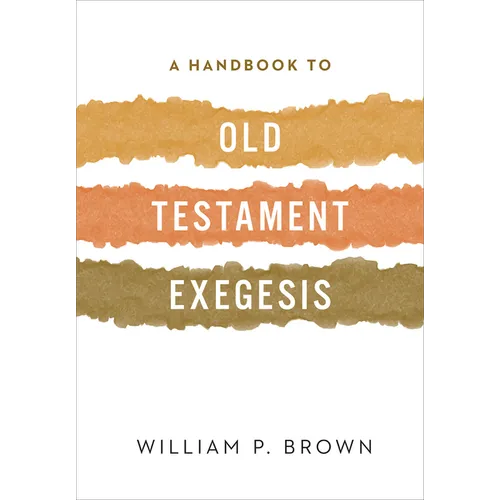 A Handbook to Old Testament Exegesis - Paperback