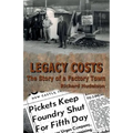 Legacy Costs: The Story of a Factory Town,