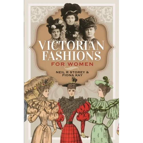 Victorian Fashions for Women - Hardcover