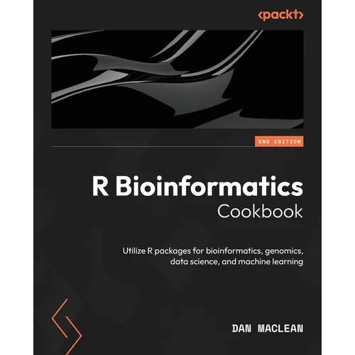 R Bioinformatics Cookbook - Second Edition: Utilize R packages for bioinformatics, genomics, data science, and machine learning - Paperback