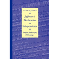 Jefferson's Declaration of Independence: Origins, Philosophy, and Theology