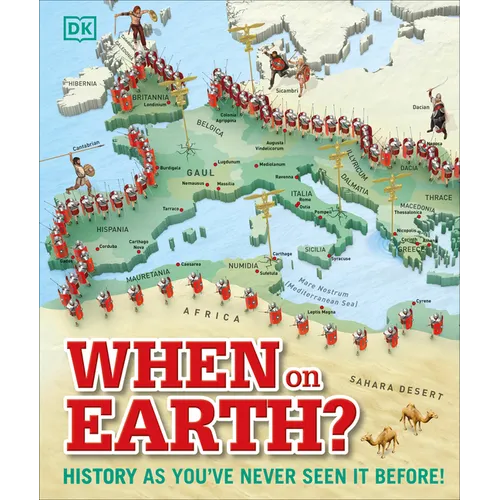 When on Earth?: History as You've Never Seen It Before! - Hardcover