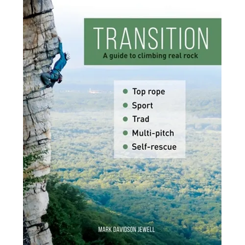 Transition: A guide to climbing real rock - Paperback