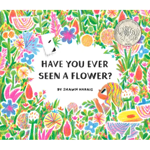 Have You Ever Seen a Flower? - Hardcover