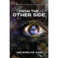 From the Other Side: Everyone has a story they will never tell - Paperback