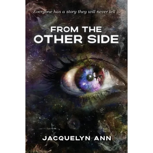 From the Other Side: Everyone has a story they will never tell - Paperback