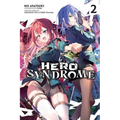 Hero Syndrome, Vol. 2 (Light Novel): Volume 2 - Paperback