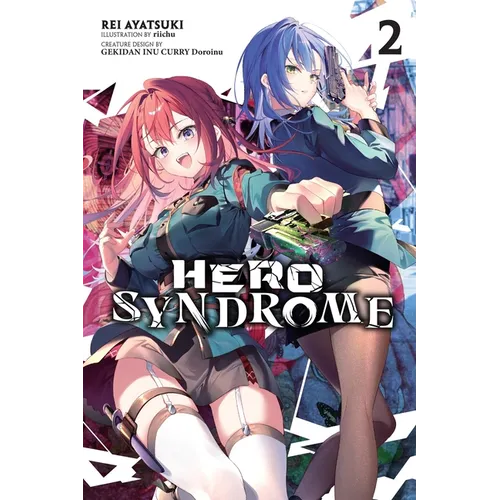 Hero Syndrome, Vol. 2 (Light Novel): Volume 2 - Paperback
