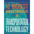12 Biggest Breakthroughs in Transportation Technology - Paperback