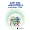 Climate Change and Energy Options for a Sustainable Future - Hardcover
